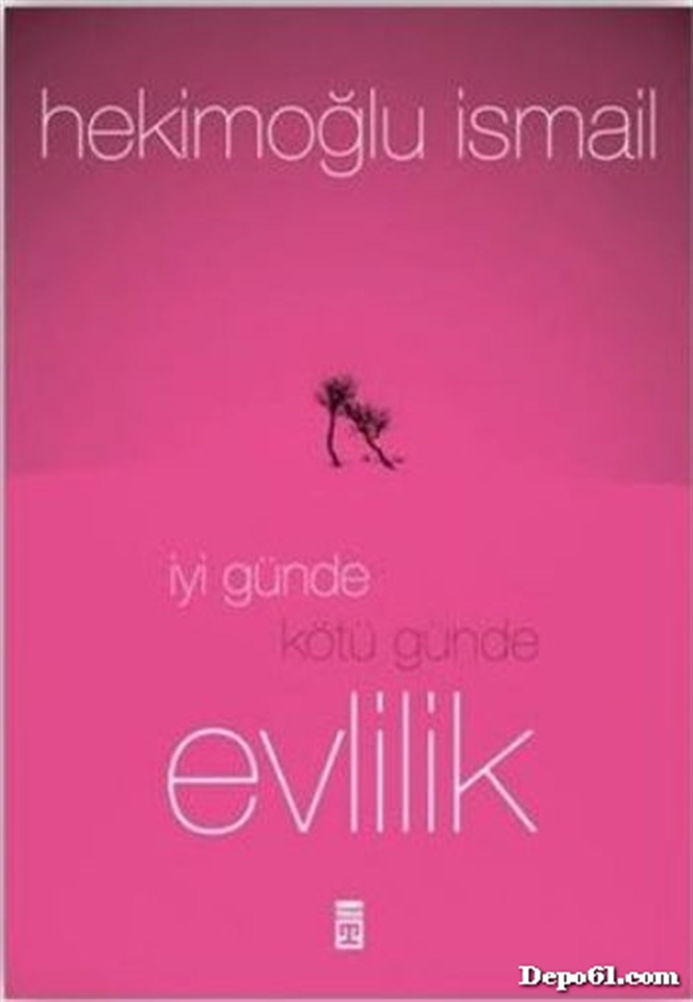 İyi Günde Kötü Günde Evlilik Hekimoğlu İsmail