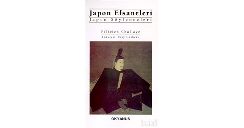 Japon Efsaneleri Felicien Challaye Okyanus Yayınları