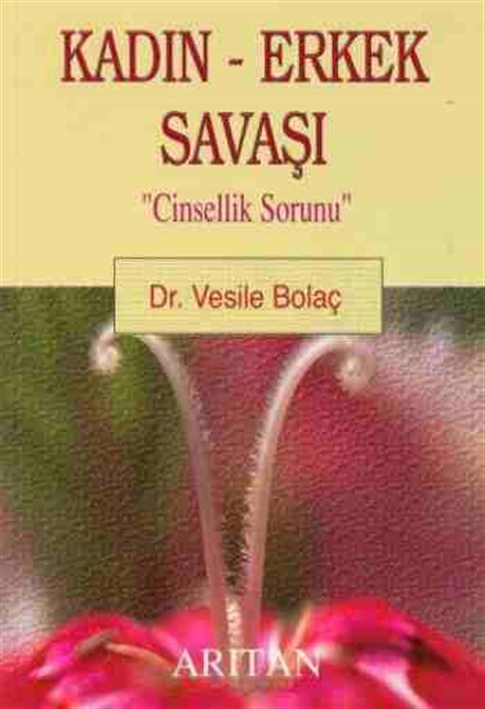 Kadın Erkek Savaşı Vesile Bolaç Arıtan Yayınevi