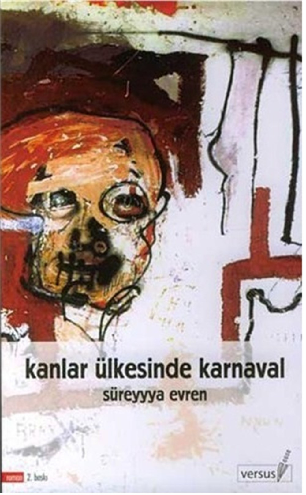 Kanlar Ülkesinde Karnaval Süreyyya Evren Versus Kitap