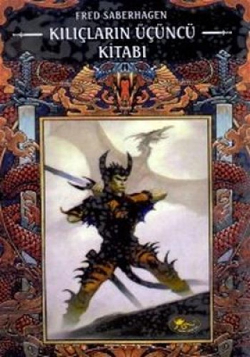 Kılıçların Üçüncü Kitabı Fred Saberhagen Altıkırkbeş Yayınları