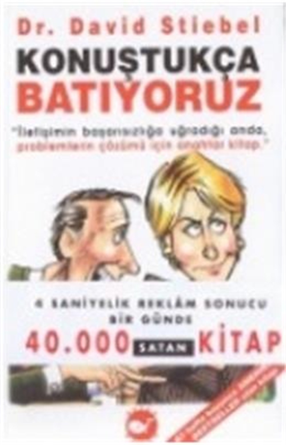 Konuştukça Batıyoruz David Stiebel Beyaz Balina Yayınları