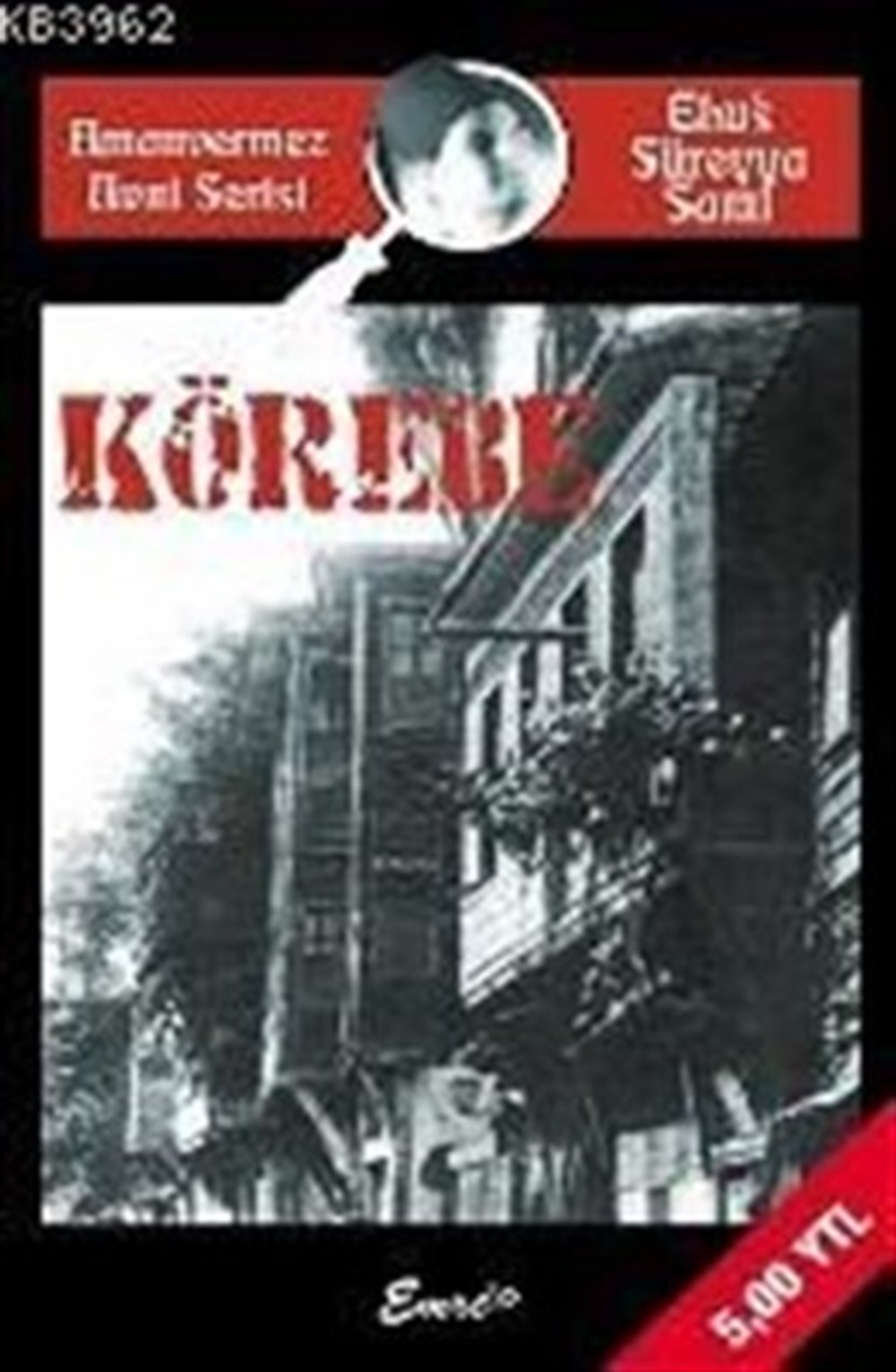Körebe Ebuş Süreyya Sami Emre Yayınları