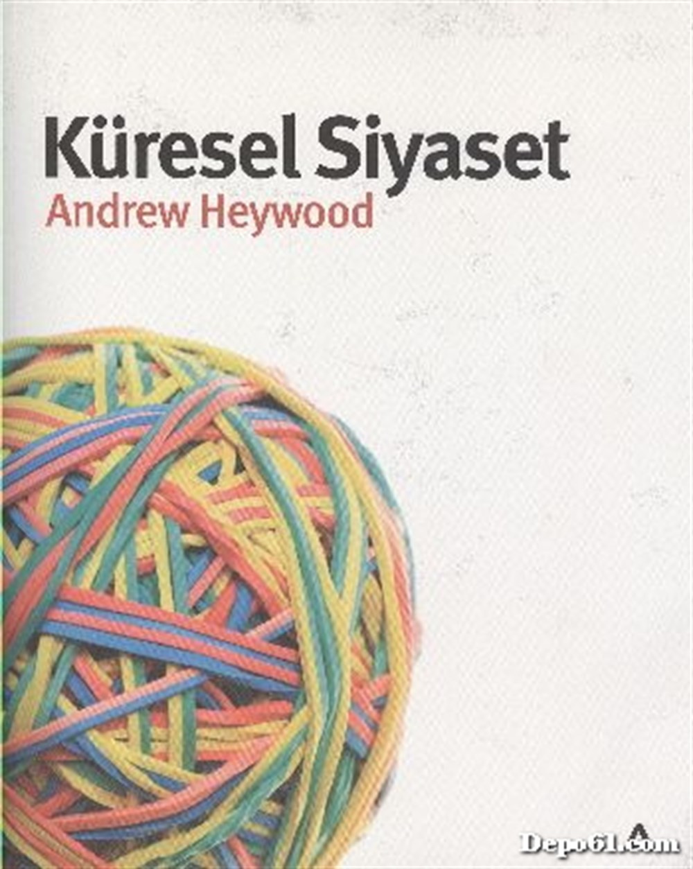 Küresel Siyaset Andrew Heywood