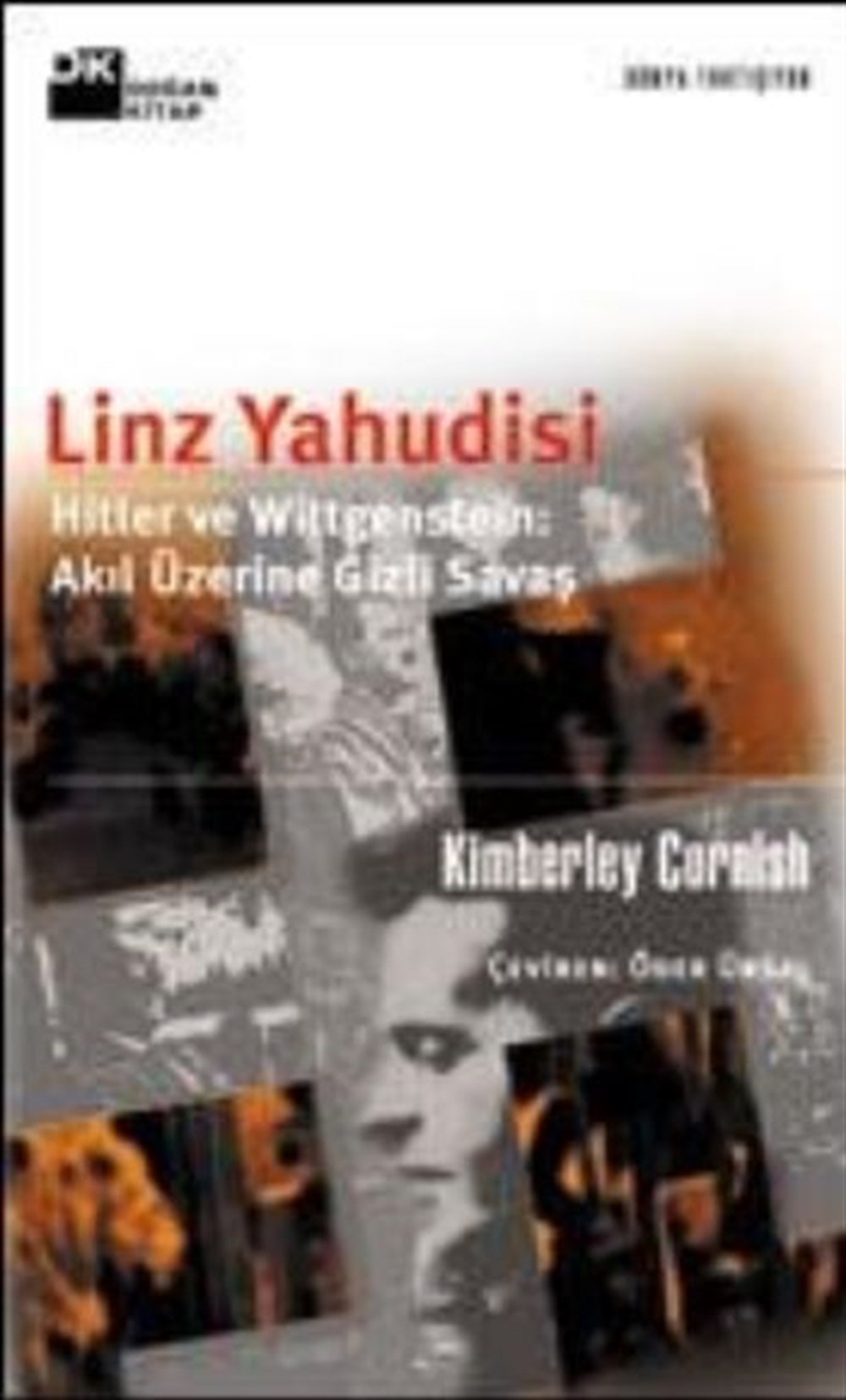 Linz Yahudisi. Hitler ve Wittgenstein: Akıl Üzerine Gizli Savaş Kimberley Cornish Doğan Kitap
