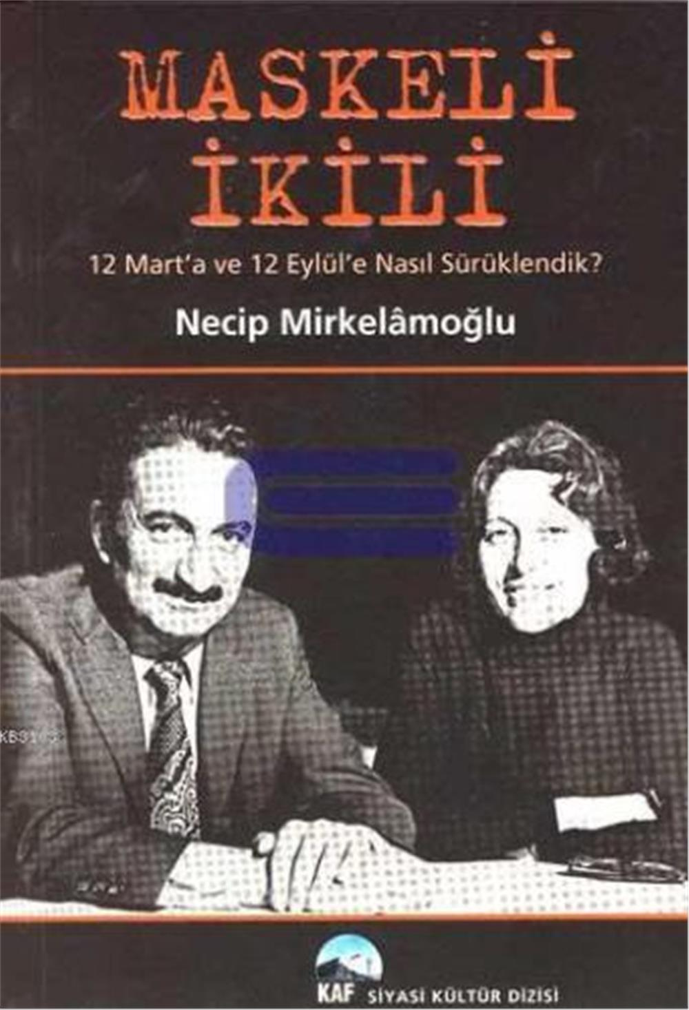 Maskeli İkili - Necip Mirkelamoğlu - Kaf