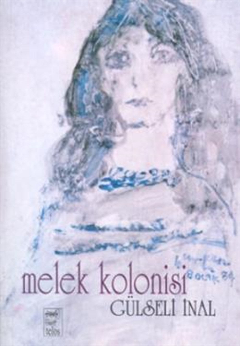 Melek Kolonosi Gülseli İnal Telos Yayını