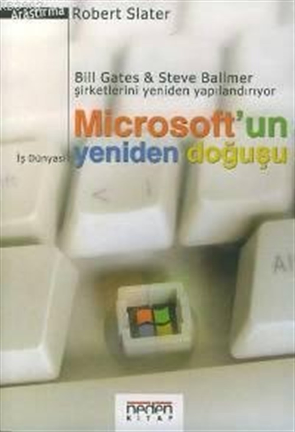 Microsoft'un Yeniden Doğuşu Robert Slater Neden Kitap
