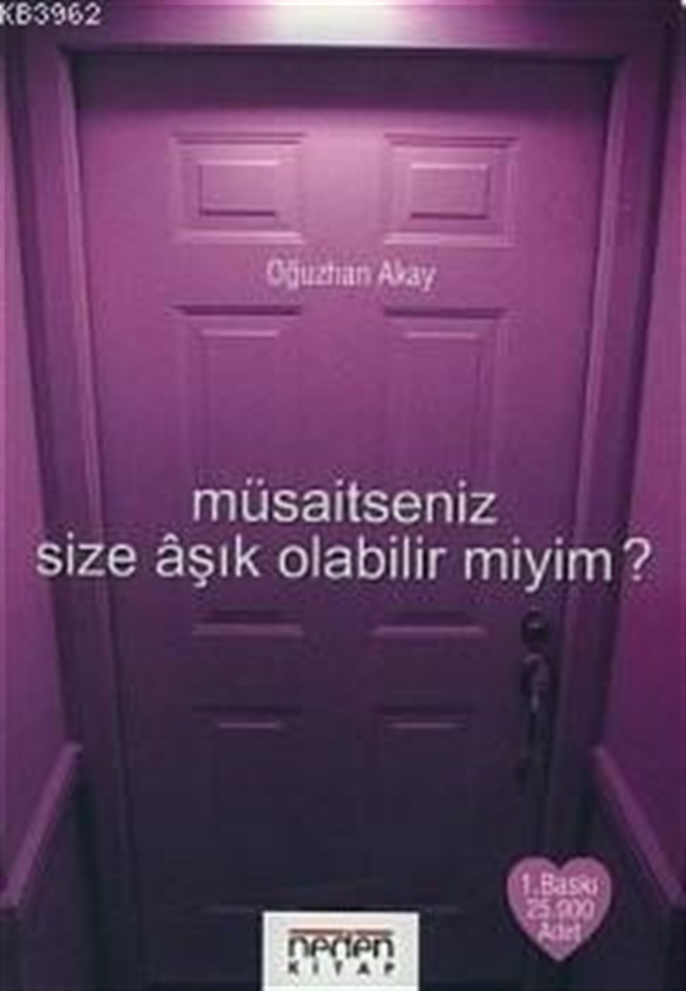 Müsaitseniz Size Aşık Olabilir Miyim? Oğuzhan Akay Neden Kitap