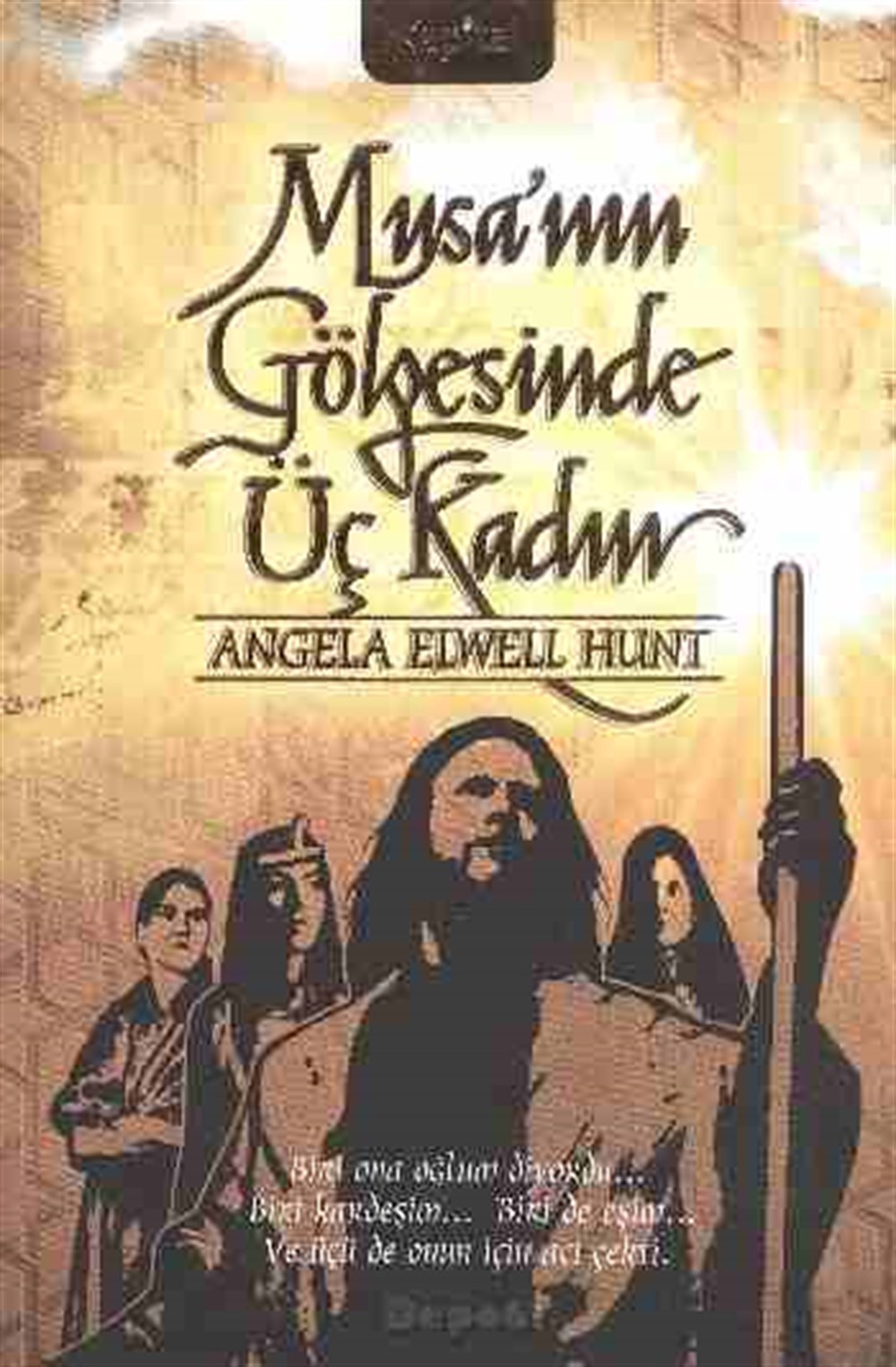 Musa'nın Gölgesinde Üç Kadın Angela Elwell Hunt Kapital Kitapları