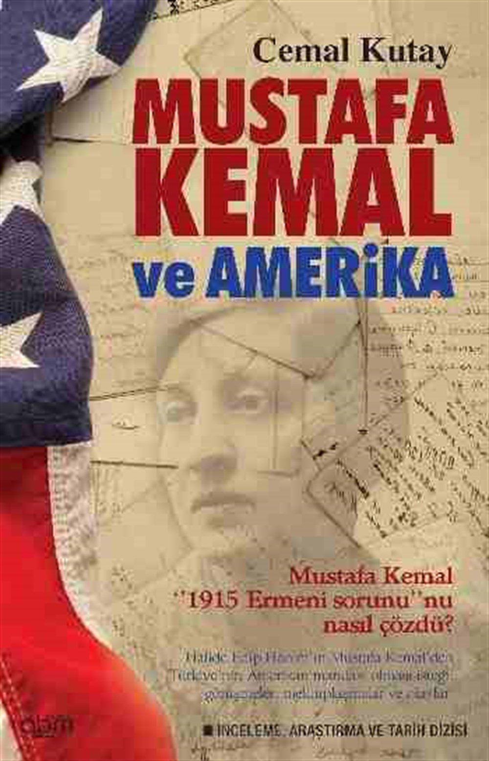 Mustafa Kemal Ve Amerika Cemal Kutay Sistem Yayıncılık