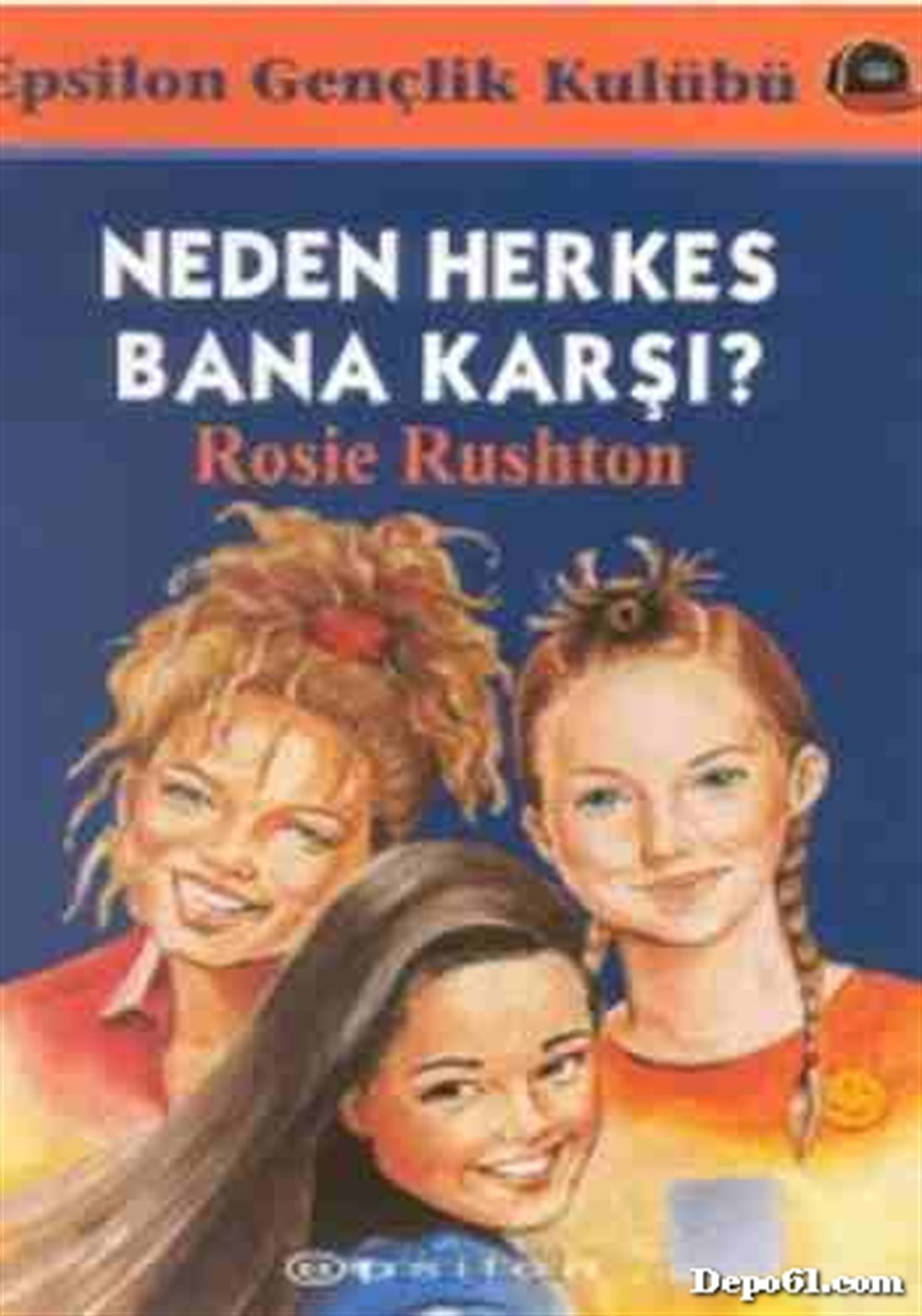 Neden Herkes Bana Karşı Epsilon Yayınları