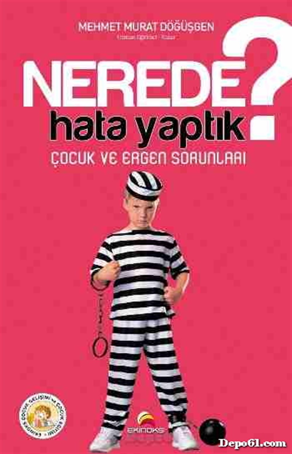 Nerede Hata Yaptık ? Çocuk ve Ergen Sorunları