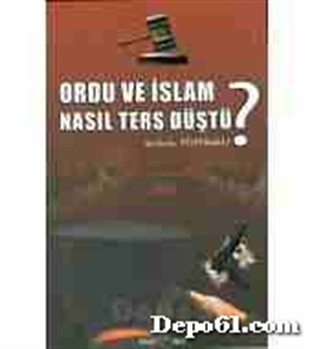Ordu ve İslam Nasıl Ters Düştü? Şevkuder Pötürg