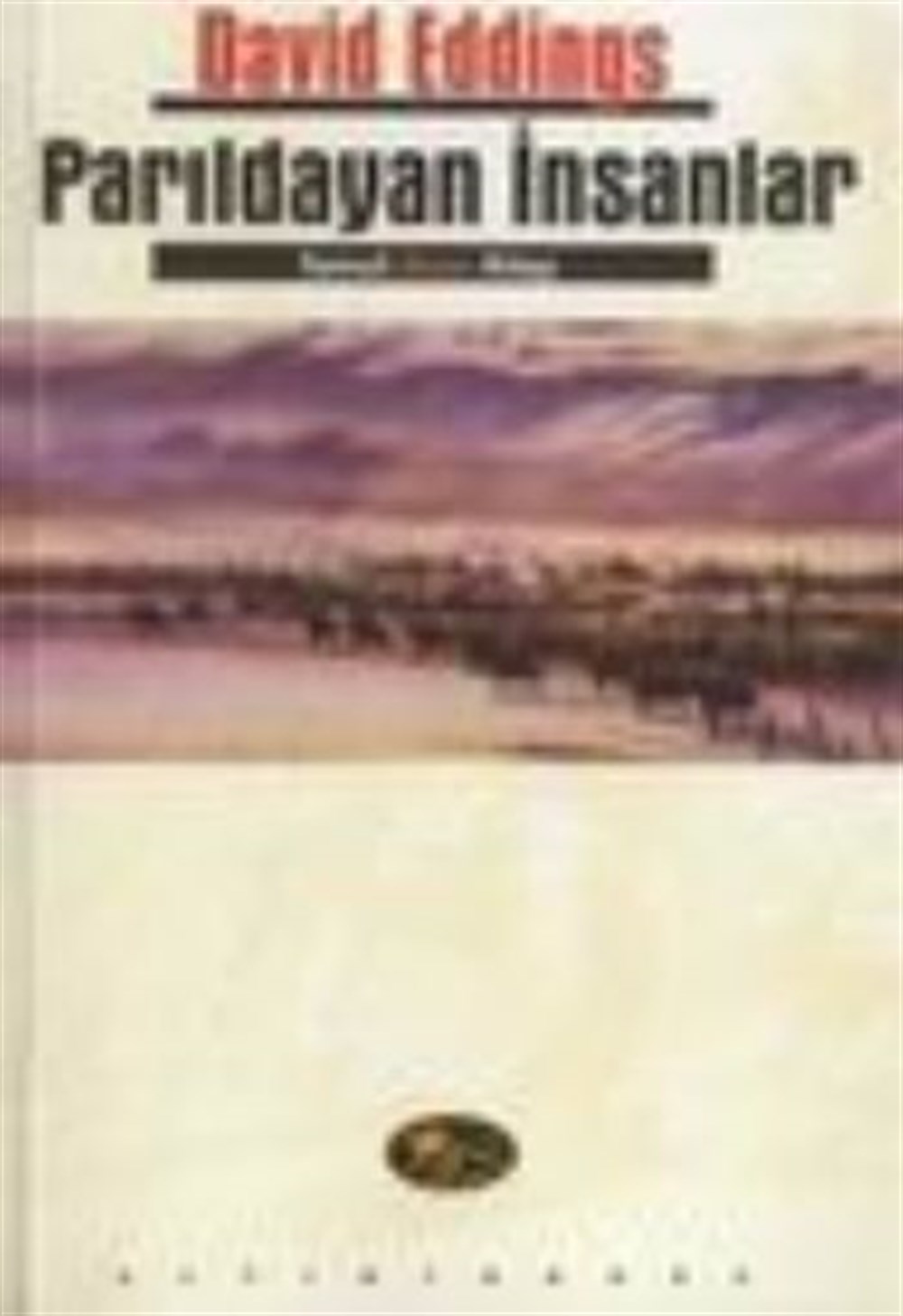 Parıldayan İnsanlar Tamuli 2.Kitap David Eddings Altıkırkbeş Yayınları