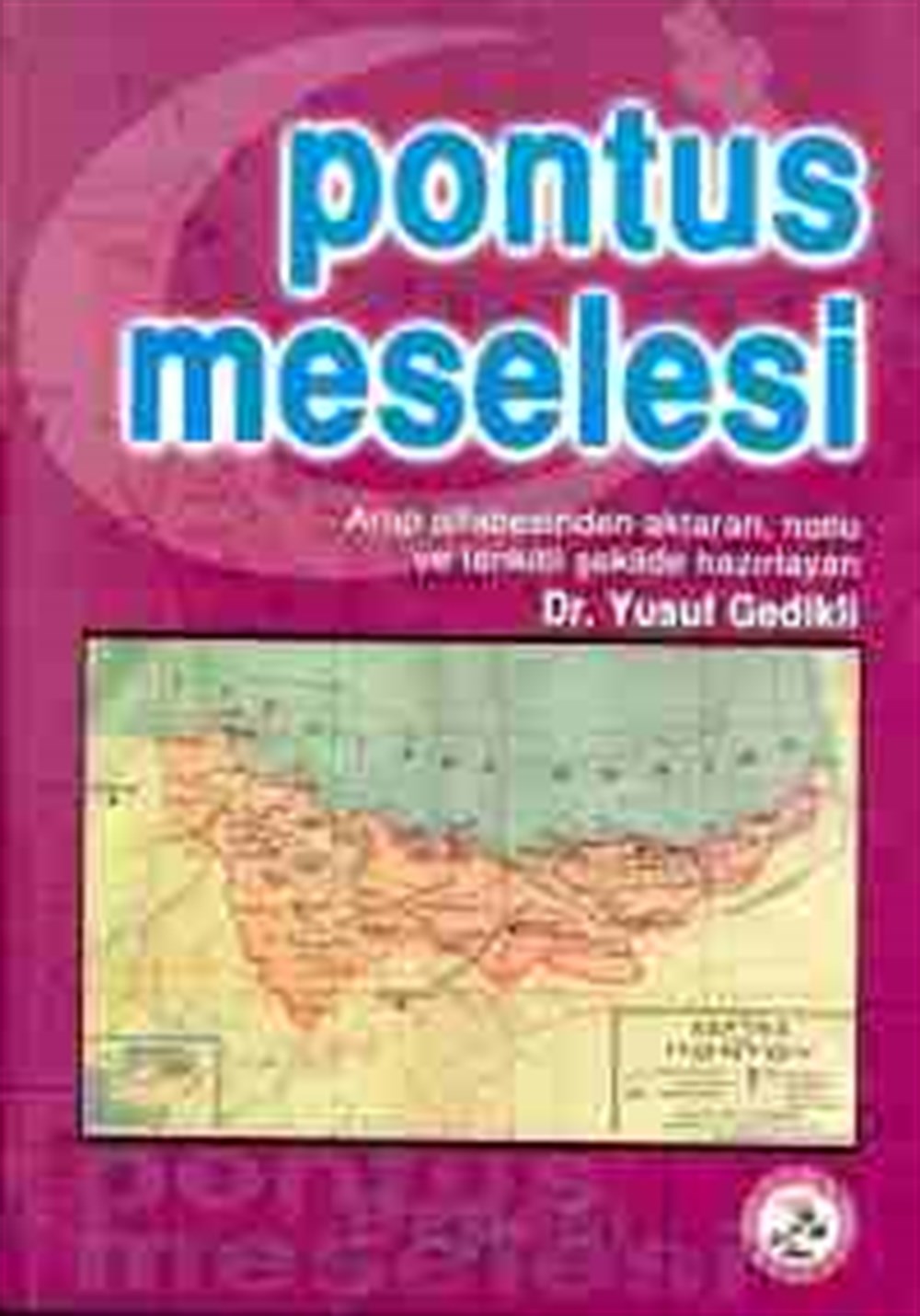 Pontus Meselesi Yusuf Gedikli Bilge Karınca Yayınları