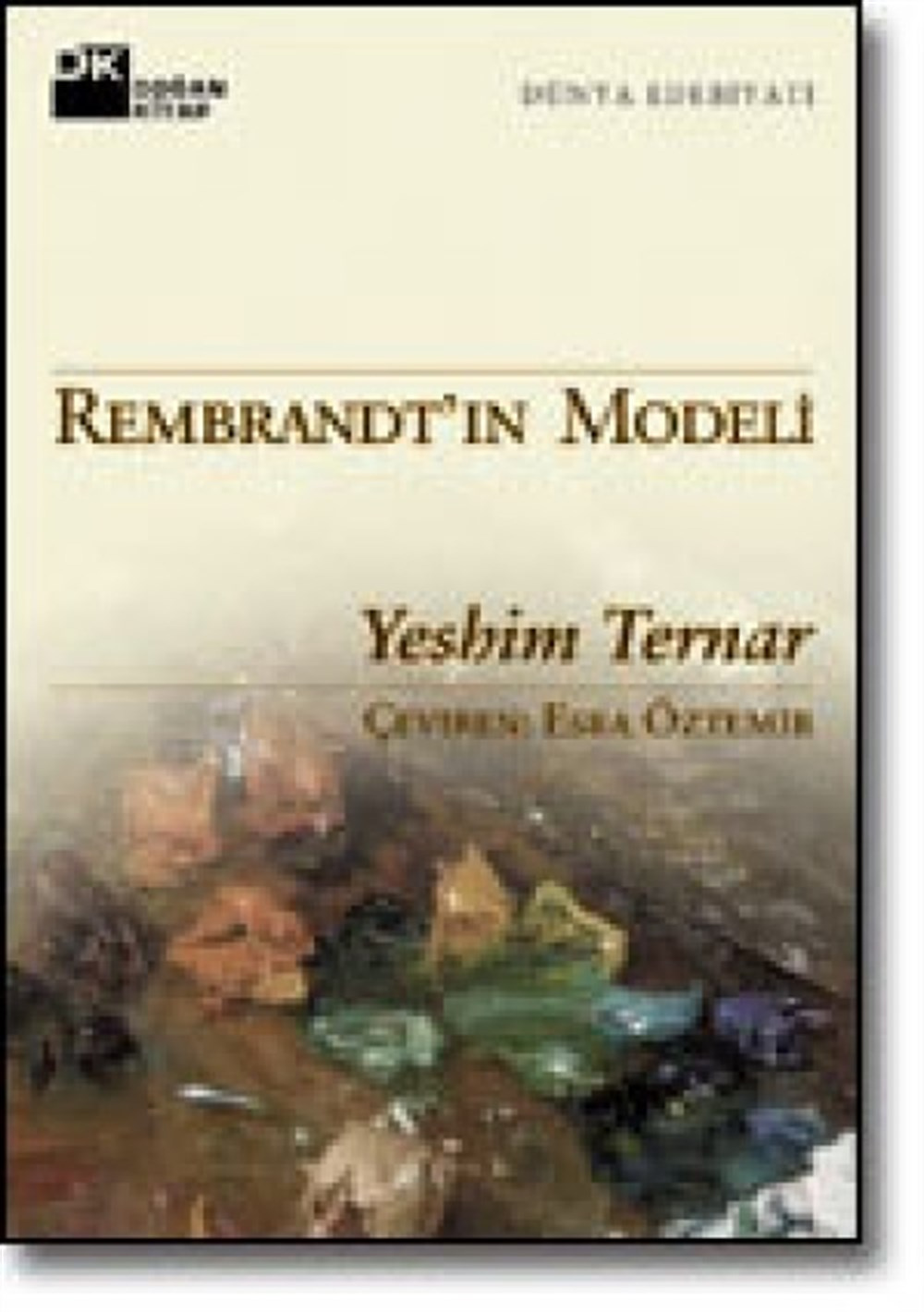 Rembrandt'In Modeli Yeshim Ternar Doğan Kitap