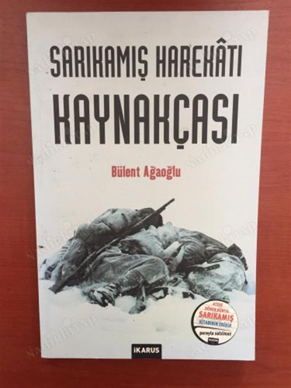 Sarıkamış Harekatı Kaynakçası Bülent Ağaoğlu