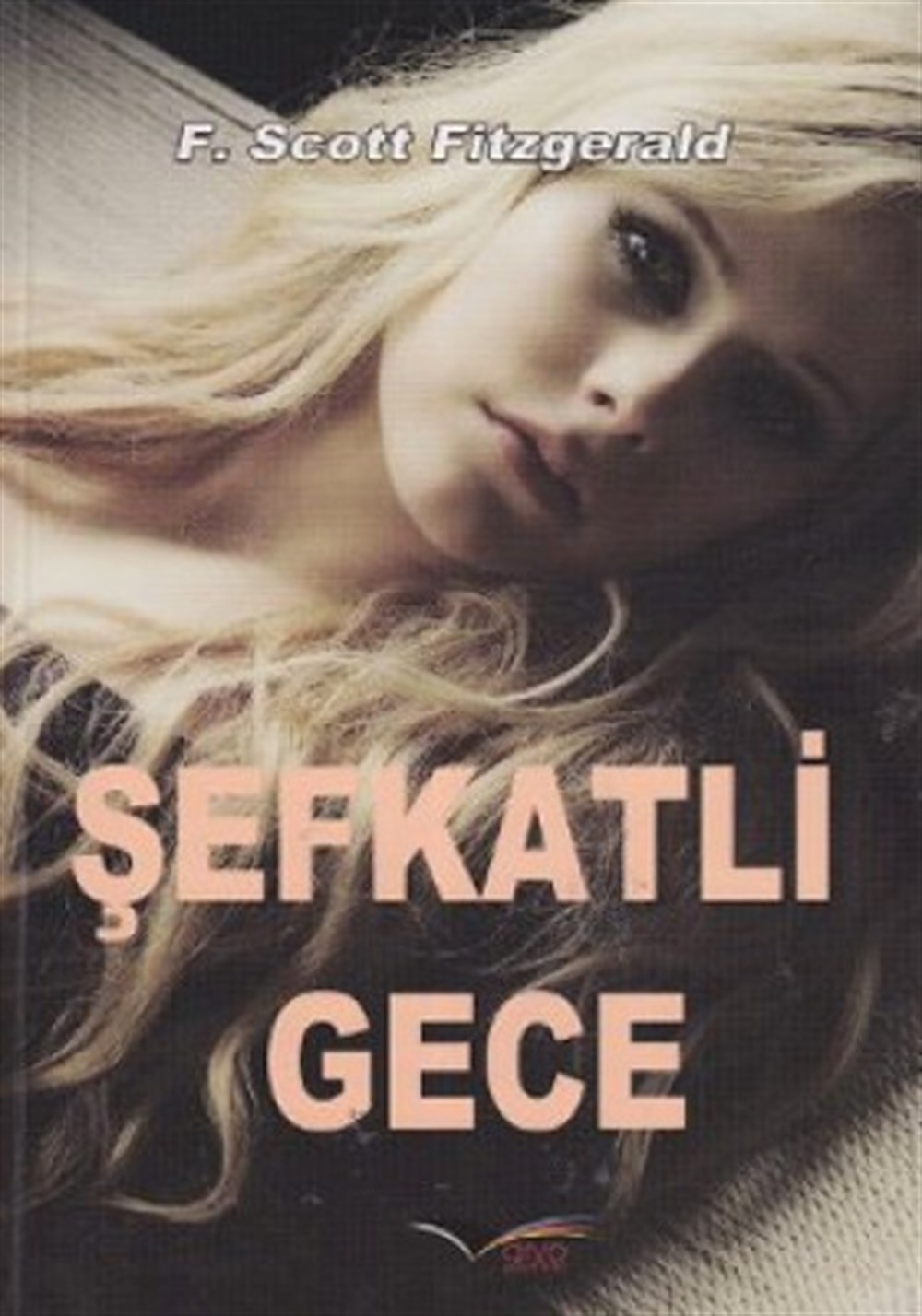 Şefkatli Gece F. Scott Fitzgerald Arvo