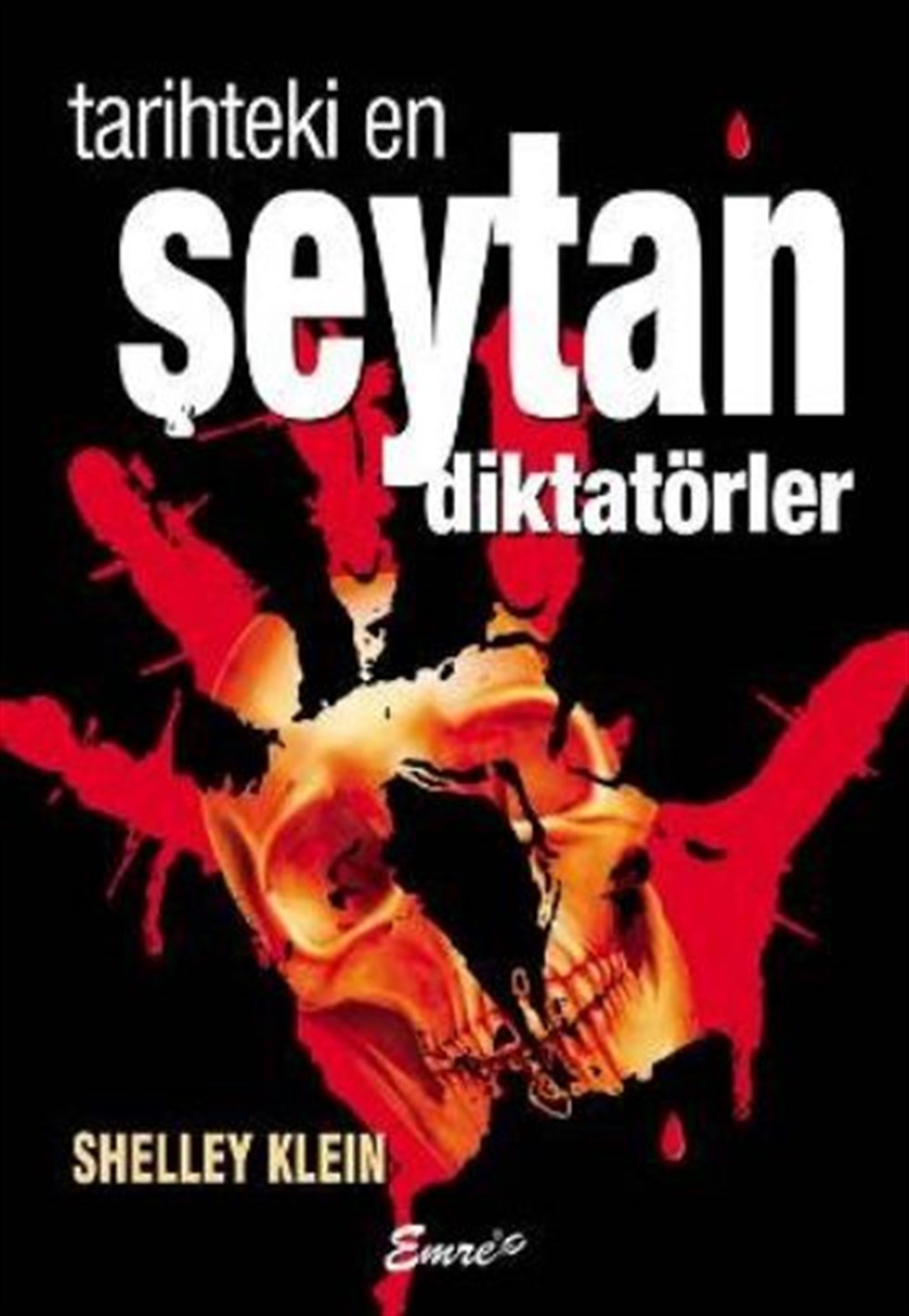 Şeytan Diktatörler Shelly Klein Emre Yayınları