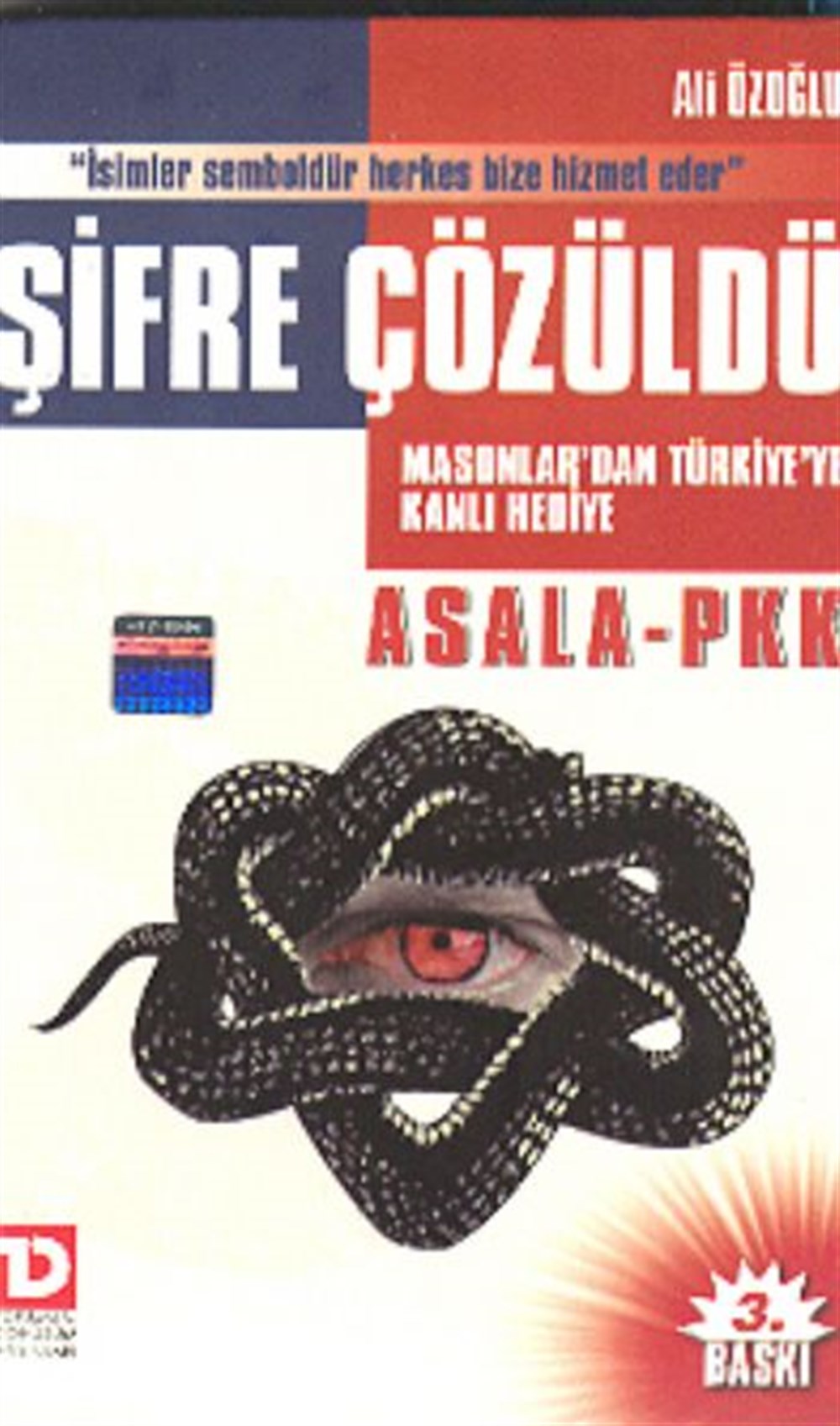 Şifre Çözüldü Masonlar'dan Türkiye'ye Kanlı Hedef Ali Özoğlu Toplumsal Dönüşüm Yayınları