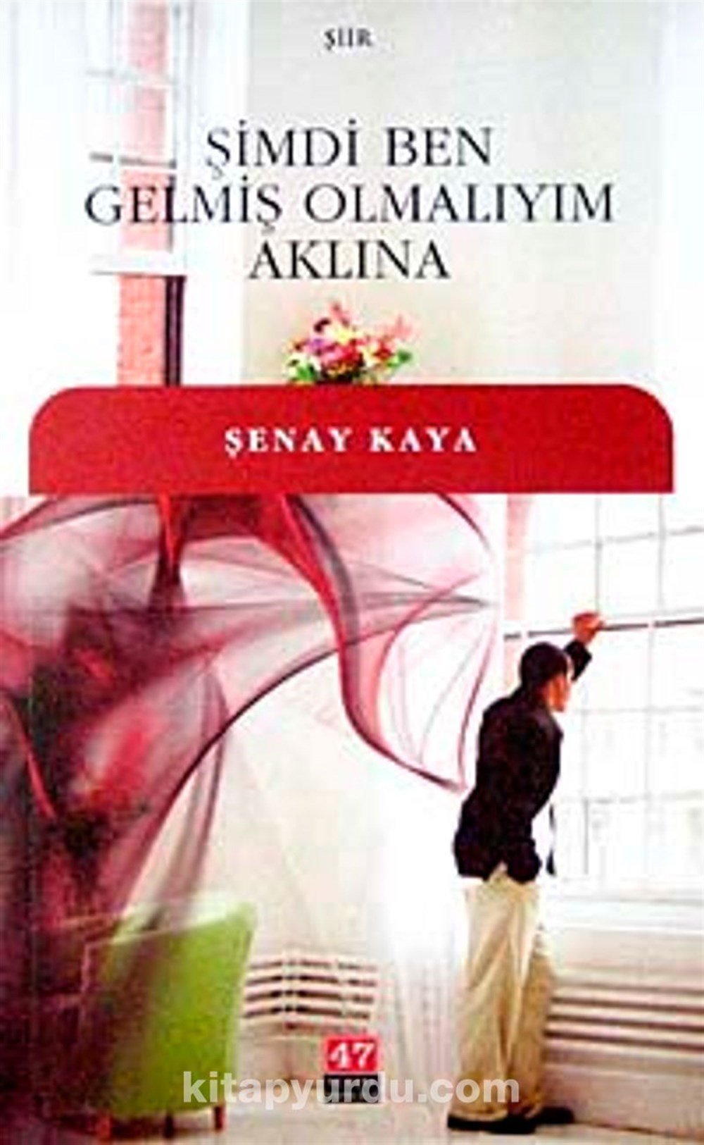 Şimdi Ben Gelmiş Olmalıyım Aklında Şenay Kaya