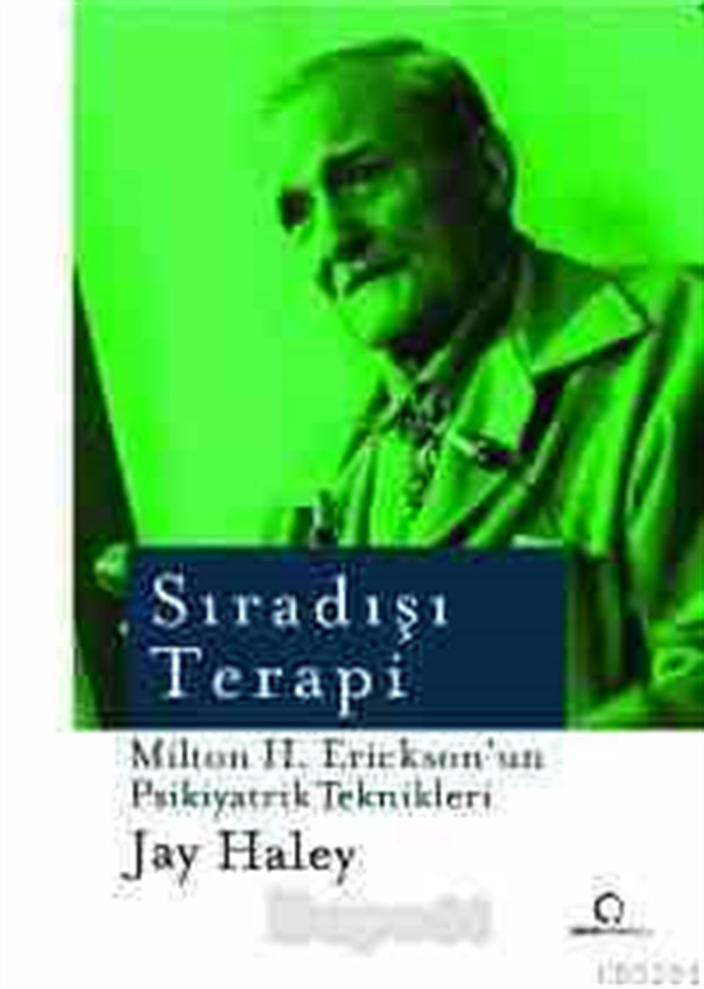 Sıradışı Terapi Jay Haley Dharma Yayınları