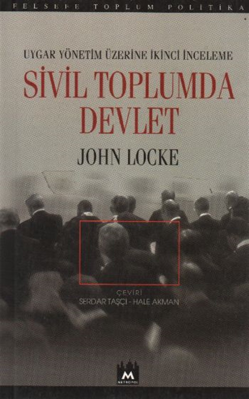 Sivil Toplumda Devlet John Locke Metropol Yayınları