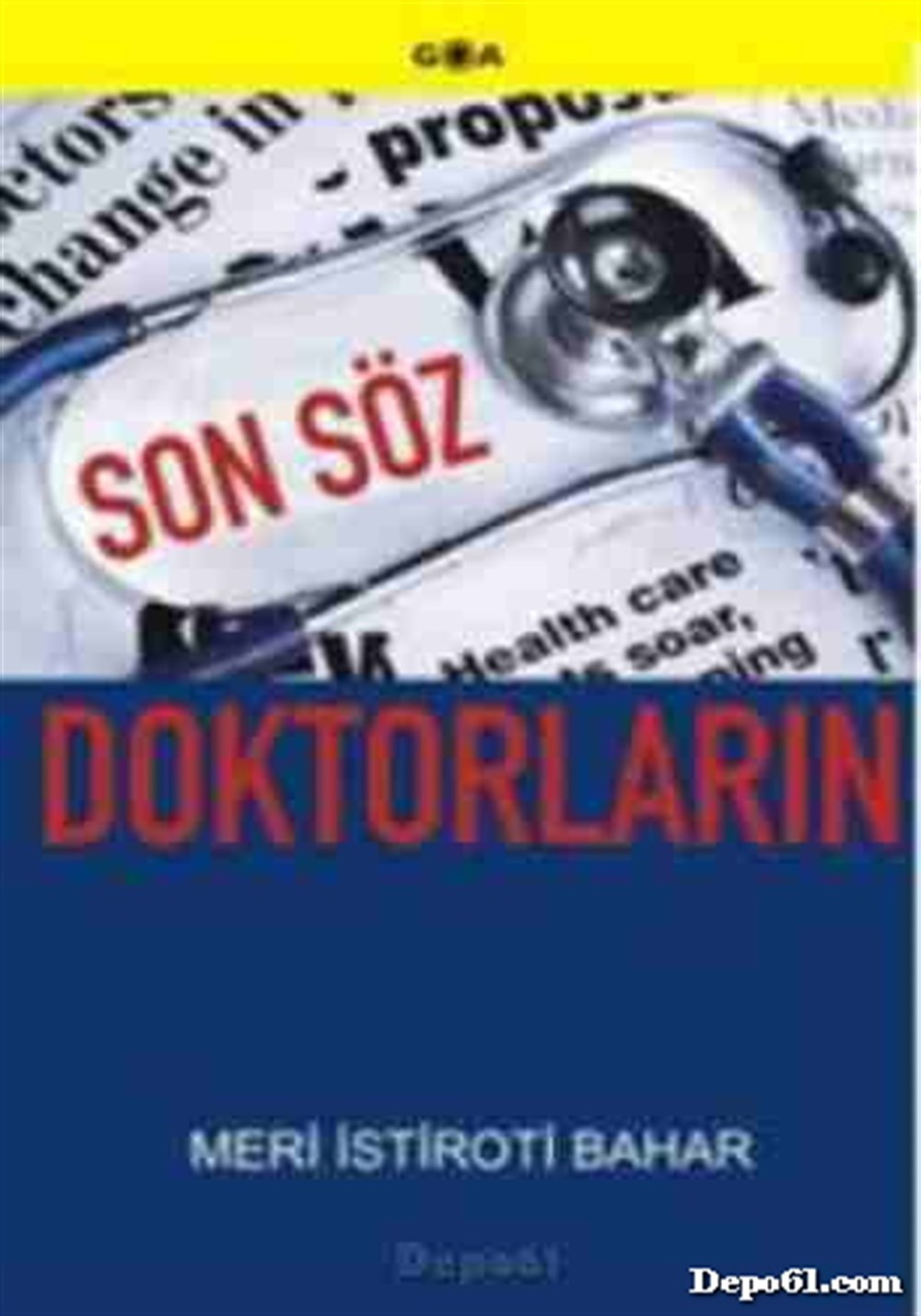 Son Söz Doktorların Meri İstiroti Bahar Goa