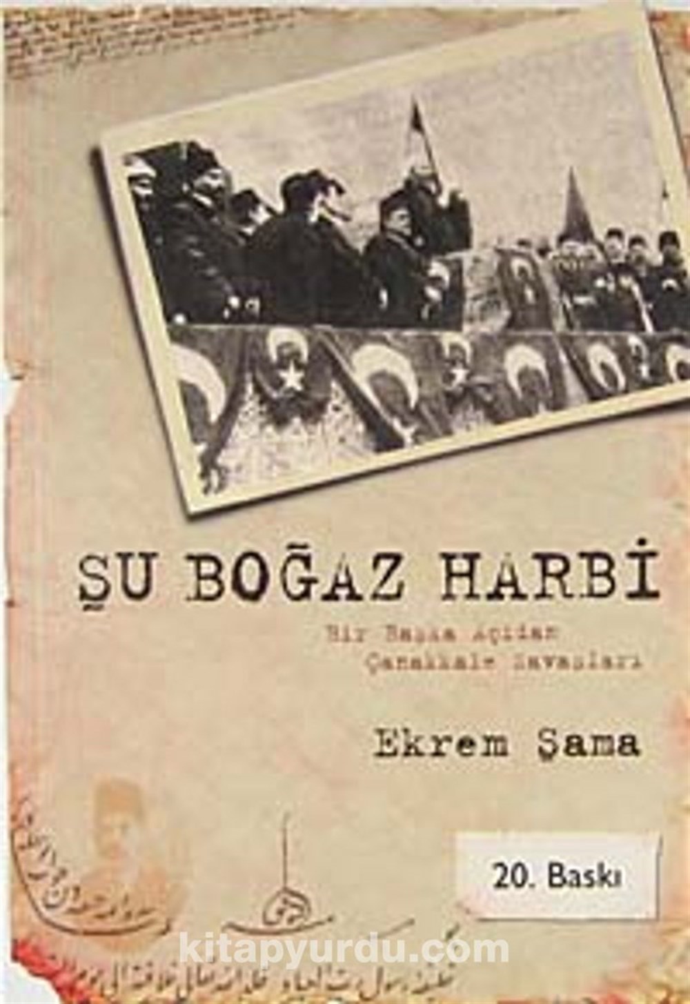 Şu Boğaz Harbi Ekrem Şama Gonca Yayınevi