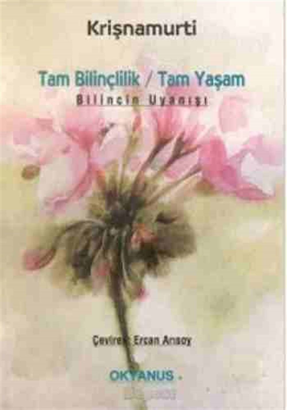 Tam Bilinçlilik Tam Yaşam Jiddu Krishnamurti Okyanus Yayıncılık