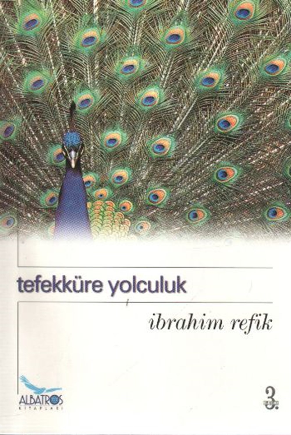 Tefekküre Yolculuk İbrahim Refik Albatros Yayınları