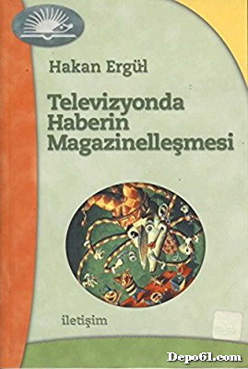 Televizyonda Haberin Magazinelleşmesi Hakan Erg