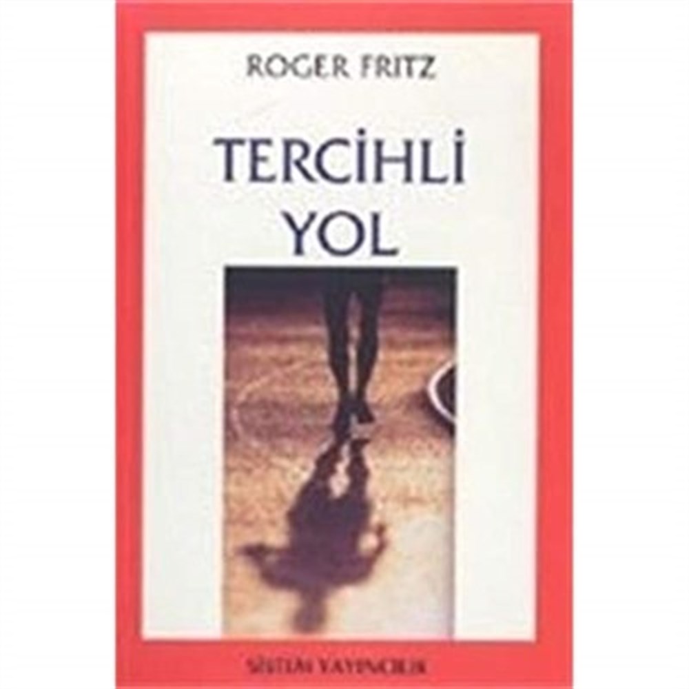Tercihli Yol Roger Fritz Sistem Yayıncılık