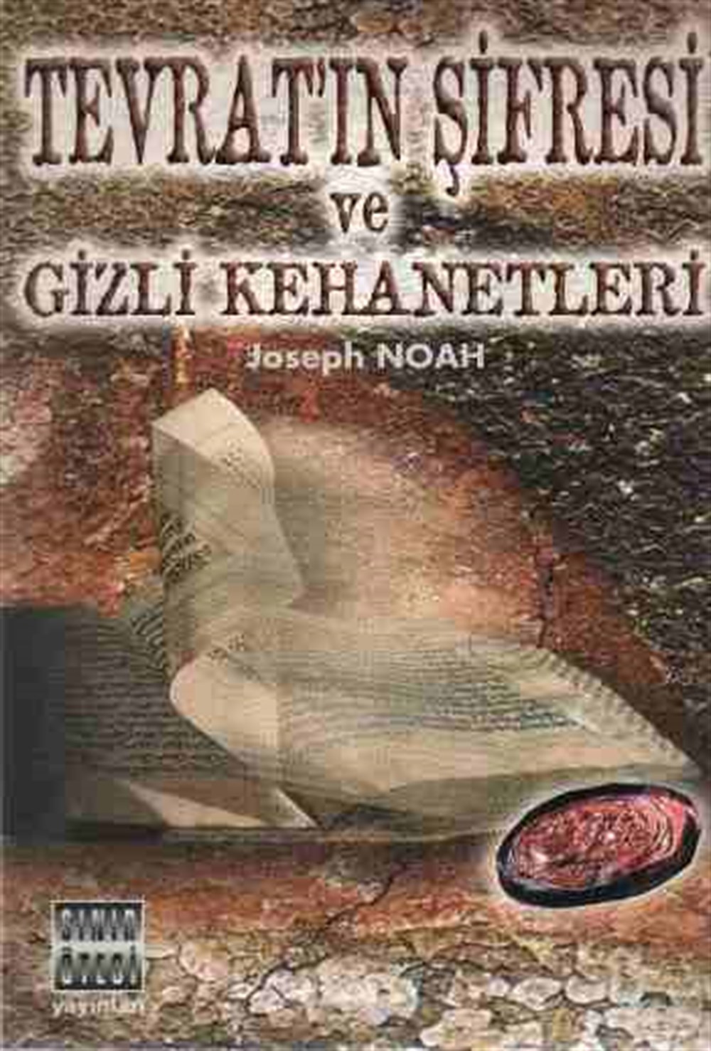 Tevrat'ın şifresi ve gizli kehanetler Hande Ölçeroğlu Sınır Ötesi Yayınları