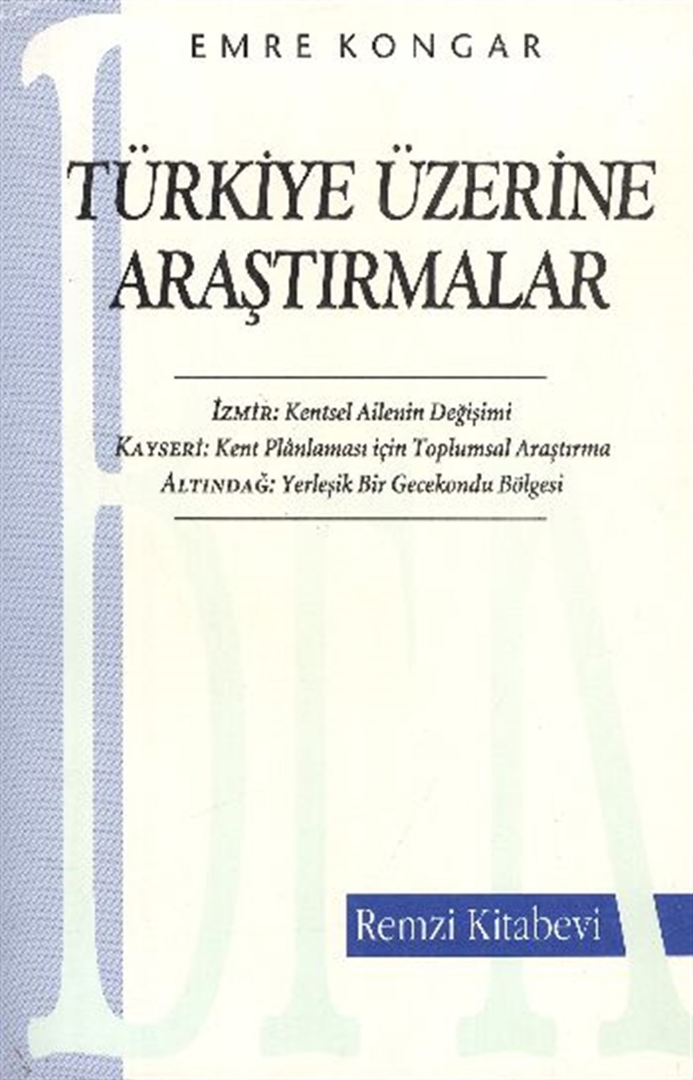 Türkiye Üzerine Araştırmalar Emre Kongar Remzi Kitabevi