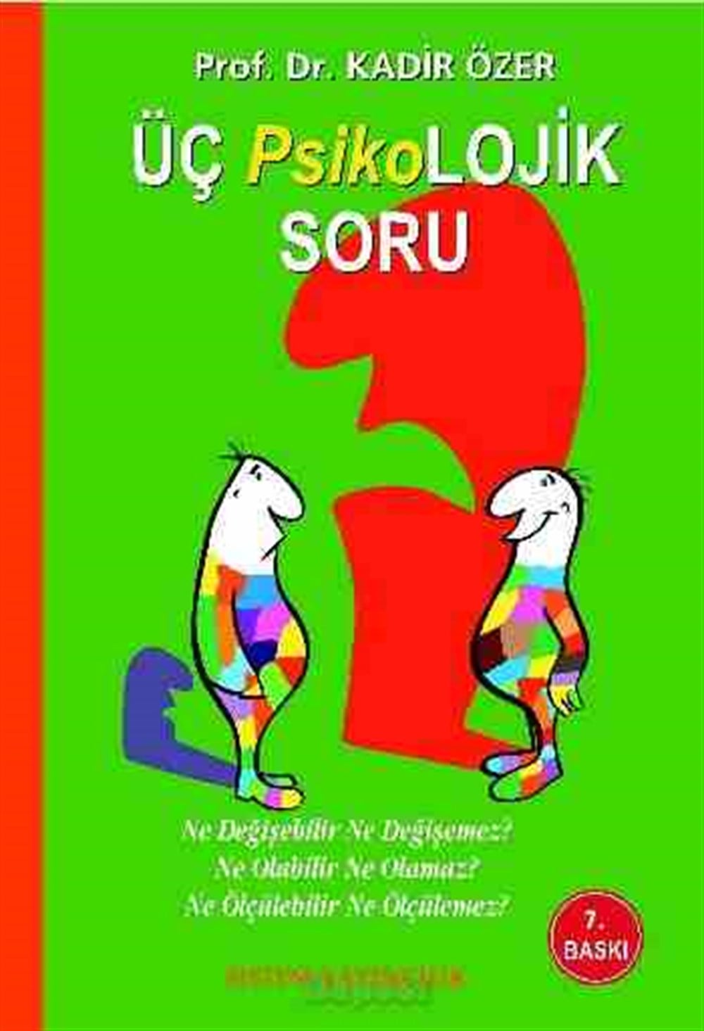 Üç Psikolojik Soru Kadir Özer Sistem Yayıncılık