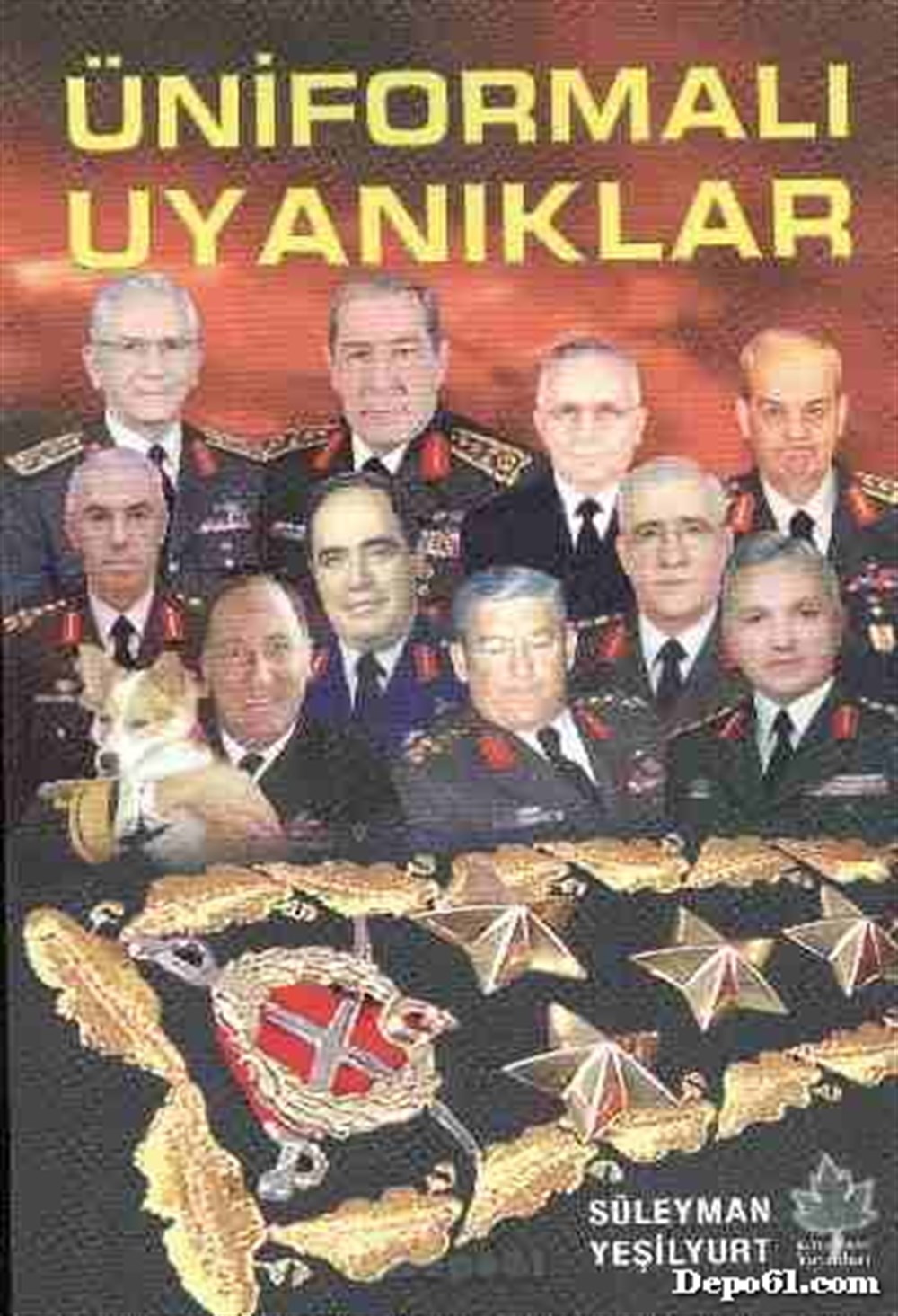 Üniformalı Uyanıklar Süleyman Yeşilyurt Kül