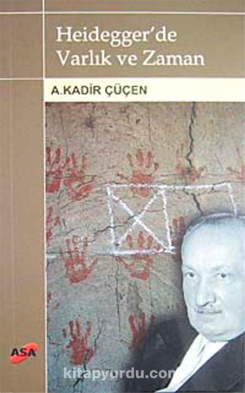 Varlık ve Zaman - Kadir Çüçen - Asa Yayınları
