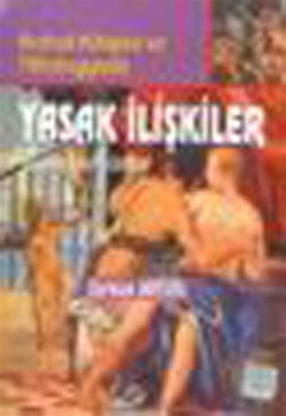 Yasak İlişkiler Aykırı Sevdalar Deman Bayladı Milenyum Yayınları
