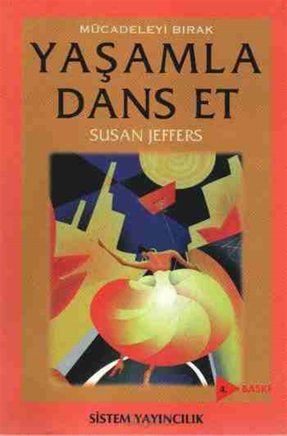 Yaşamla Dans Et Susan Jeffers Sistem Yayıncılık