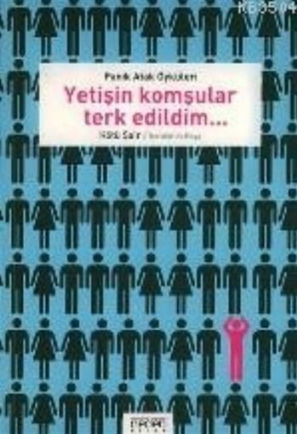 Yetişin Dostlar Terk Edildim Şerafettin Kaya Neden Kitap