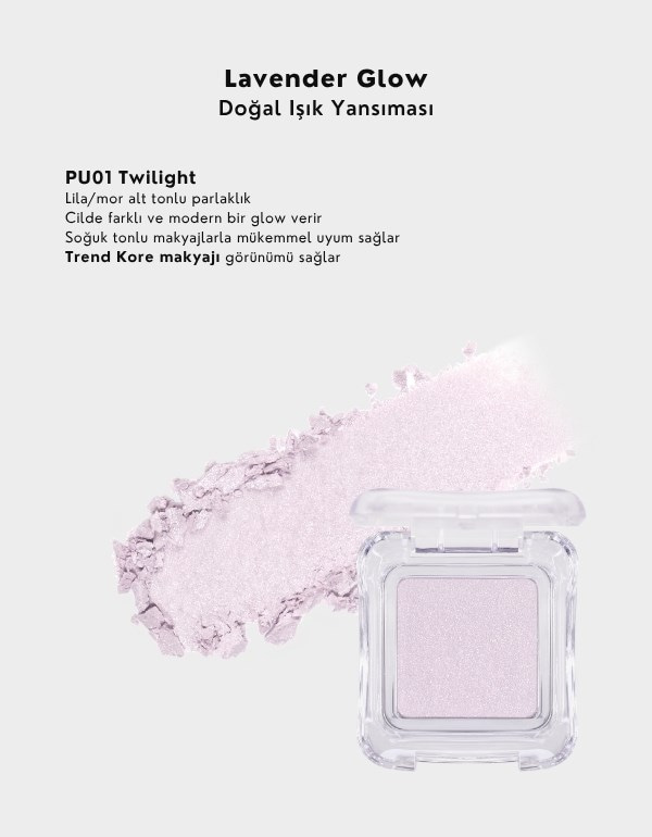 Pure Glash Highlighter | Glass Skin Toz Aydınlatıcı | PU01 Twilight