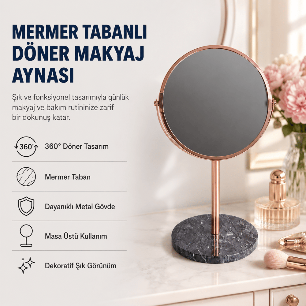 Şık Mermer Tabanlı Döner Masa Üstü Makyaj Aynası – Dekoratif Masa Aynası