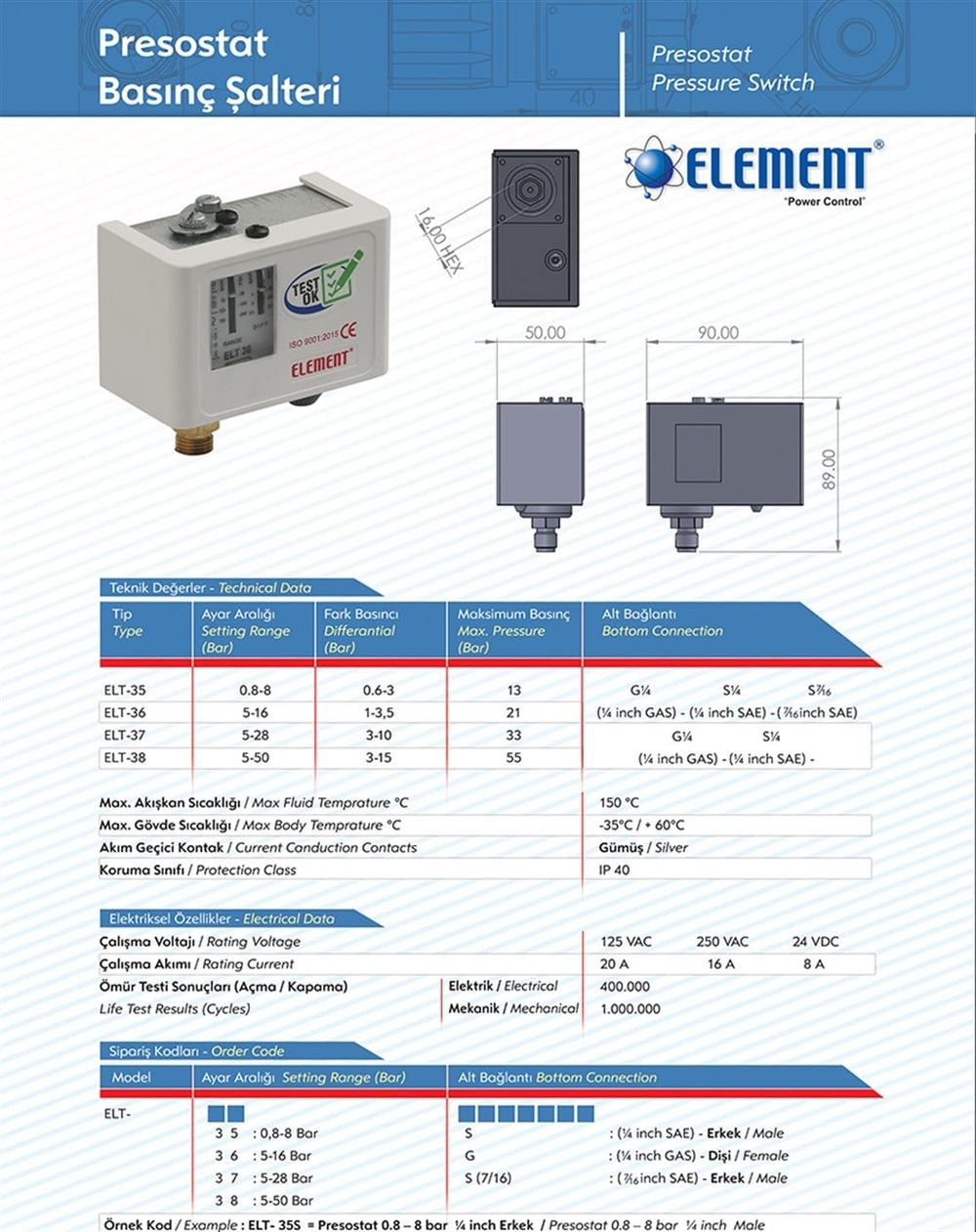 ELT 36 5 Bar /16 Bar Arası Prosestat