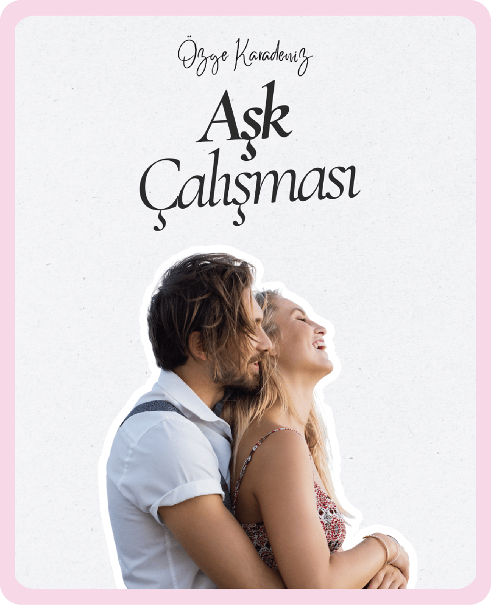 AŞK ÇALIŞMASI