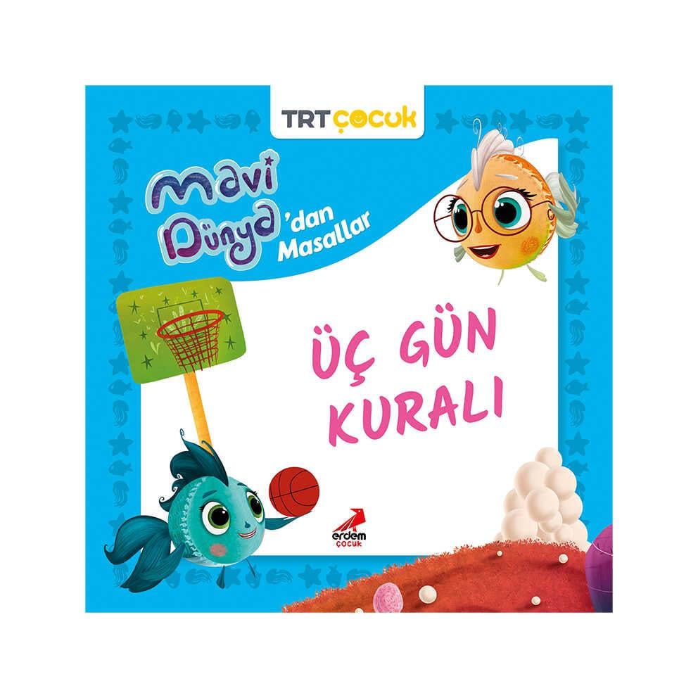 Mavi Dünya’dan Masallar - Üç Gün Kuralı