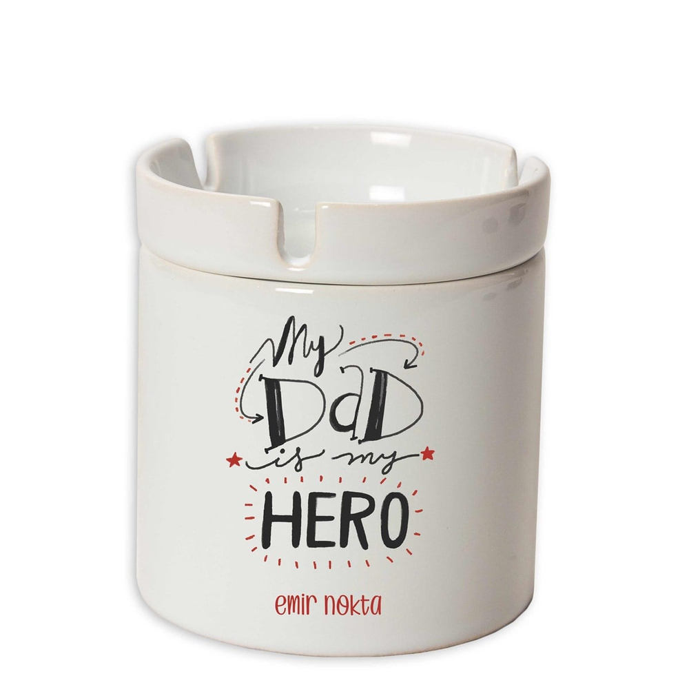 İsme Özel Seramik Küllük - My Dad is My Hero