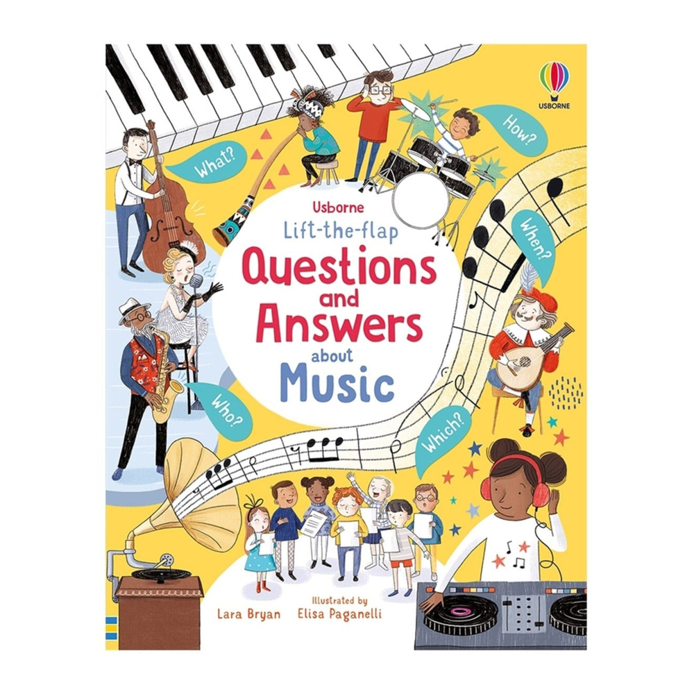 Usborne Lift The Flap Questions And Answers About Music