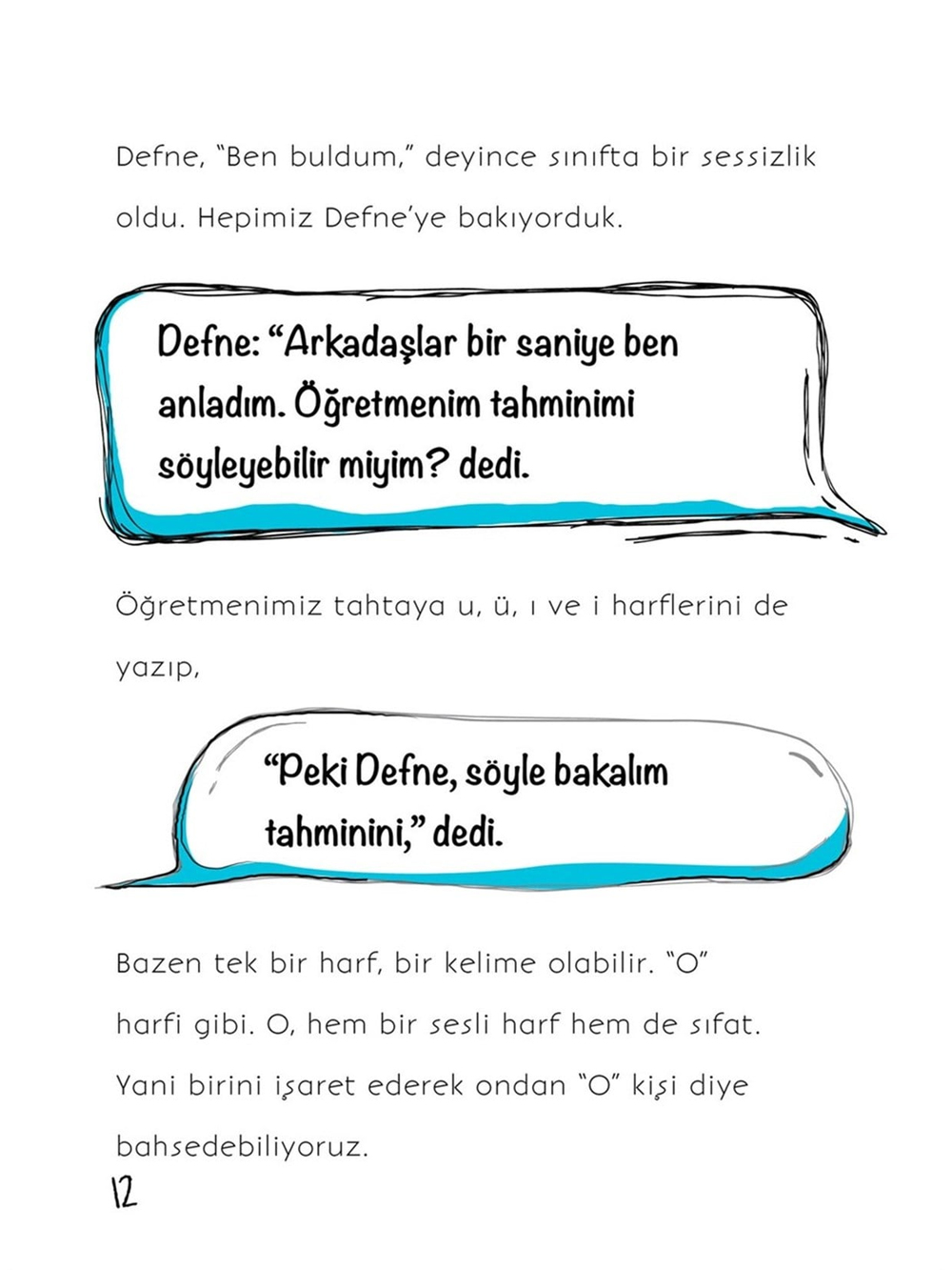BİDİGAGO BİR SES DUYDUM SANKİ